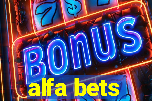 alfa bets